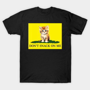 Don't Snack On Me T-Shirt