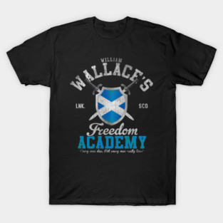 Braveheart William Wallace Freedom Academy T-Shirt