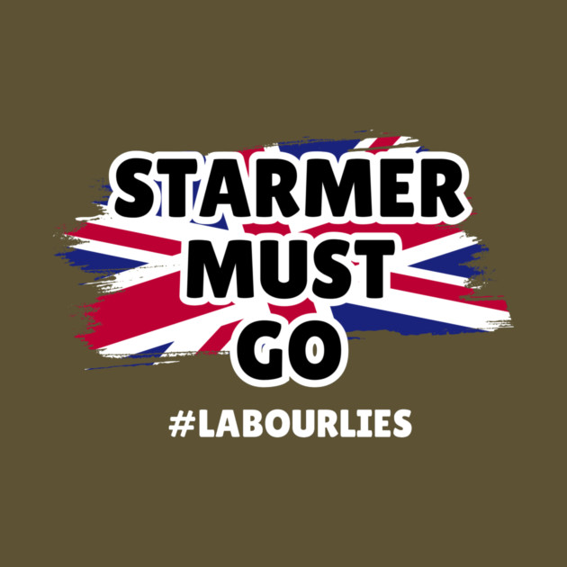 Starmer Must Go by The WYLD Tribe