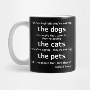 Trump 2024 Eating Cats Debate Quote Mug