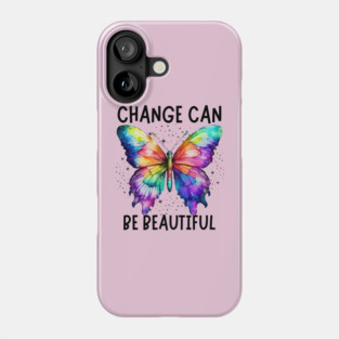 Change Can Be Beautiful Butterfly Art Design Phone Case