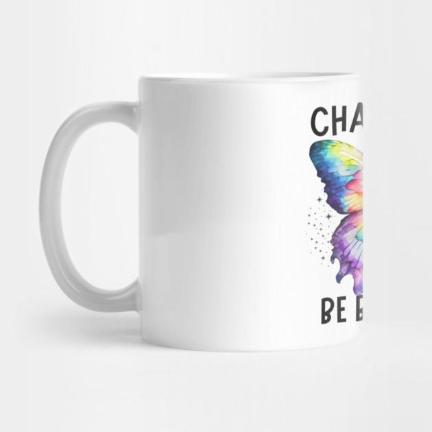 Change Can Be Beautiful Butterfly Art Design by The WYLD Tribe