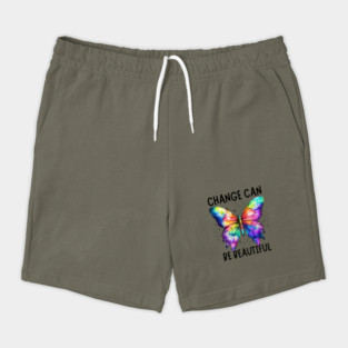Change Can Be Beautiful Butterfly Art Design Shorts