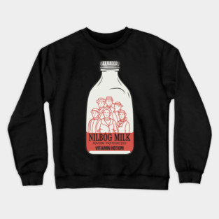 Nilbog Milk - HDTGM Crewneck Sweatshirt