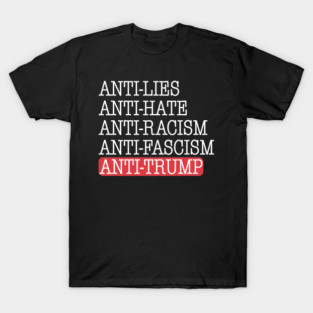 Anti-trump T-Shirt