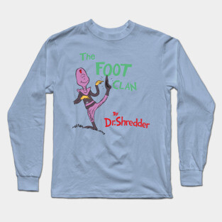 The Foot Clan Long Sleeve T-Shirt