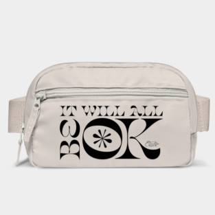 It Will All Be OK Bag
