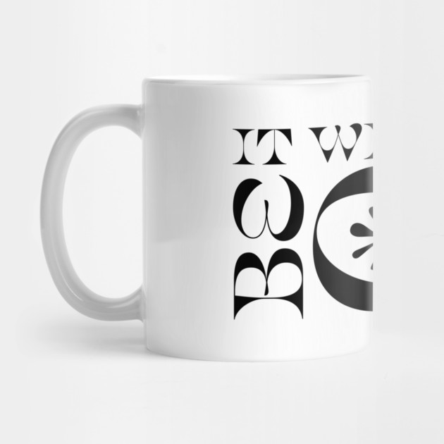 It Will All Be OK by Timeless Chaos