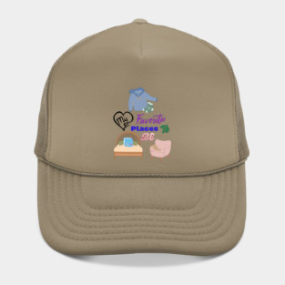 My favorite places to be Hat