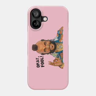 Okay, Fool! Mr. T Phone Case
