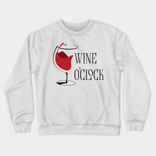 Wine O'Clock Crewneck Sweatshirt