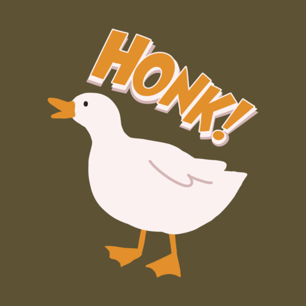 Honk Goose by The WYLD Tribe
