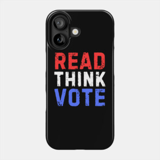 Read Think Vote Phone Case