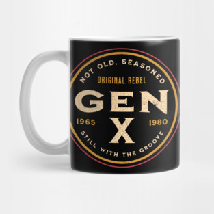 Gen X - Not Old, Seasoned Mug