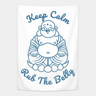 Keep calm and rub the belly fat Buddha Tapestry