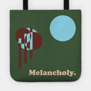 Melancholy. - One for the Sad Ones Tote