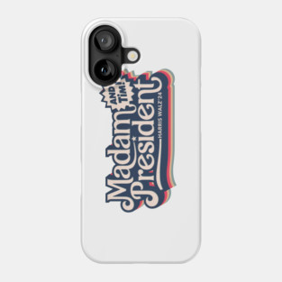 MADAM PRESIDENT AND TIM HARRIS WALTZ 24 VITAGE DESIGN Phone Case
