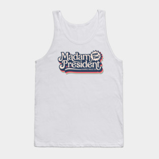 MADAM PRESIDENT AND TIM HARRIS WALTZ 24 VITAGE DESIGN Tank Top