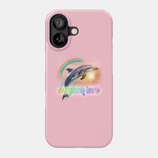 Everything Hurts Dolphin Meme Phone Case
