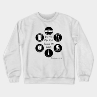 The Full Armor of God Crewneck Sweatshirt