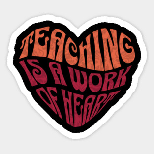 Teaching is A Work Of Heart Magnet