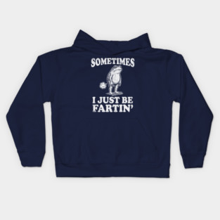 Funny Vintage Frog Fart Meme - Sometimes I Just Be Fartin Kids Hoodie