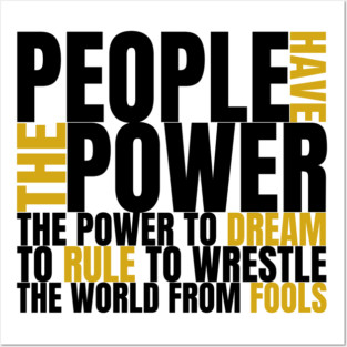 People Have The Power Posters and Art