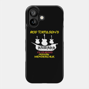 Rod Torfulson's Armada Featuring Herman Menderchuk Phone Case