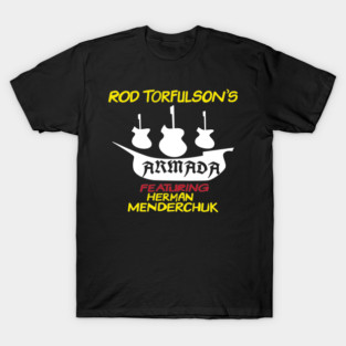 Rod Torfulson's Armada Featuring Herman Menderchuk T-Shirt
