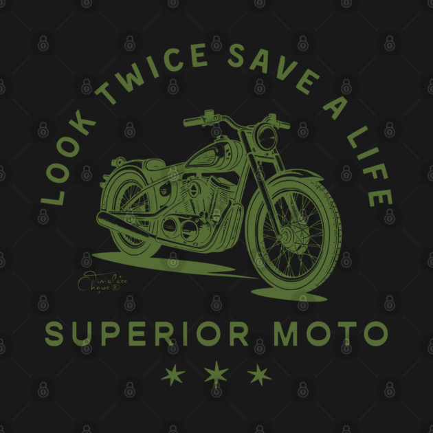 Superior Moto Look Twice by Timeless Chaos