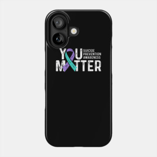 Suicide Prevention Awareness Teal & Purple Ribbon You Matter Phone Case
