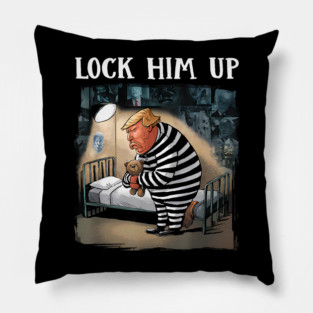 Lock Him Up Anti-Trump 2024 Funny Jail Trump For Prison Pillow