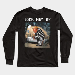 Lock Him Up Anti-Trump 2024 Funny Jail Trump For Prison Long Sleeve T-Shirt