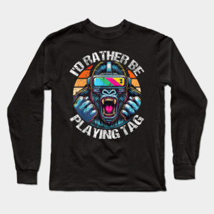 I'D Rather Be Playing Tag Gorilla Monke Tag Gorilla Vr Gamer Long Sleeve T-Shirt