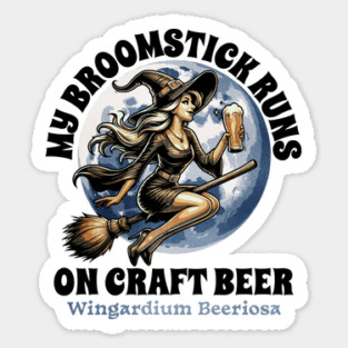 MY Broomstick Runs On Craft Beer Halloween Drinking Witch Sticker