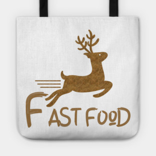 Fast Food Funny Deer Tote
