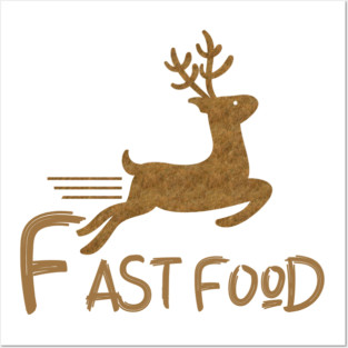 Fast Food Funny Deer Posters and Art