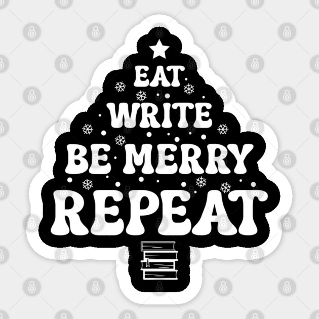 Eat Write Be Merry Christmas Sticker by H. R. Sinclair
