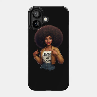 Black Women Are Dope Phone Case