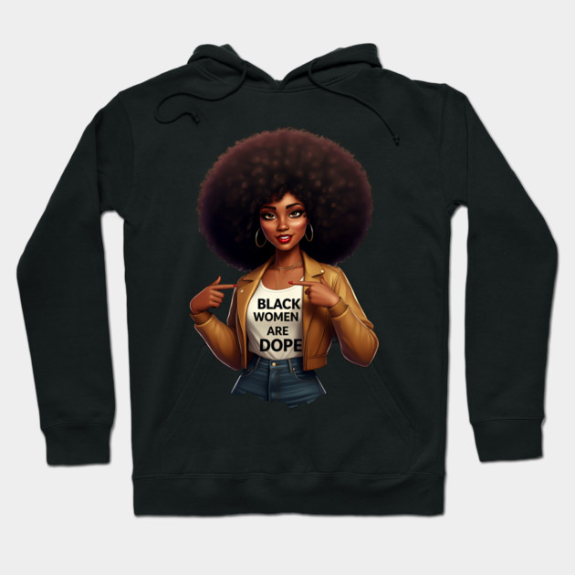 Black Women Are Dope Hoodie by UrbanLifeApparel