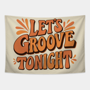 Let's Groove Tonight Tapestry