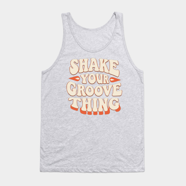 Shake Your Groove Thing Tank Top by UrbanLifeApparel