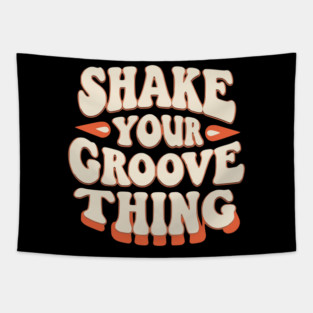 Shake Your Groove Thing Tapestry