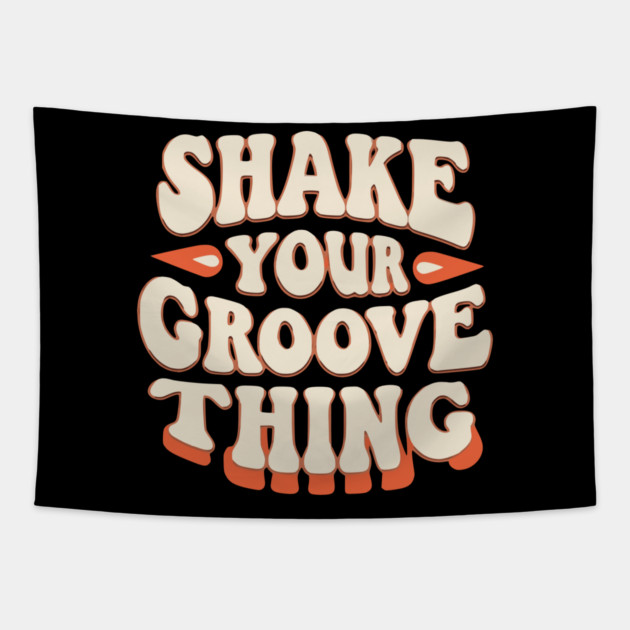 Shake Your Groove Thing Tapestry by UrbanLifeApparel