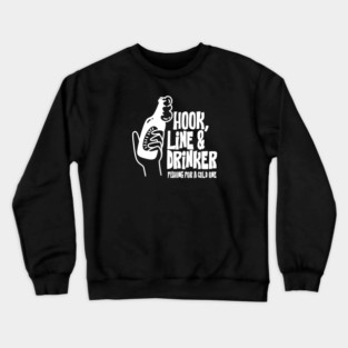 HOOK, LINE & DRINKER Crewneck Sweatshirt