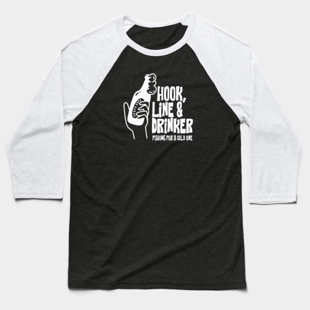 HOOK, LINE & DRINKER Baseball T-Shirt by artslaves