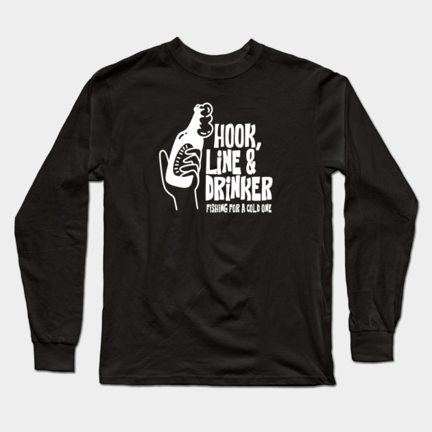 HOOK, LINE & DRINKER Long Sleeve T-Shirt by artslaves