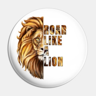 Roar Like a Lion Pin