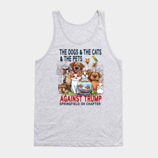 Funny The Dogs The Cats The Pets of Springfield AGAINST TRUMP ANTI-TRUMP 2024 Tank Top
