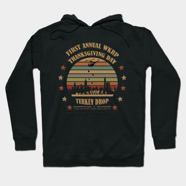 First Annual WKRP Thanksgiving Day Turkey Drop Hoodie by Db Printed